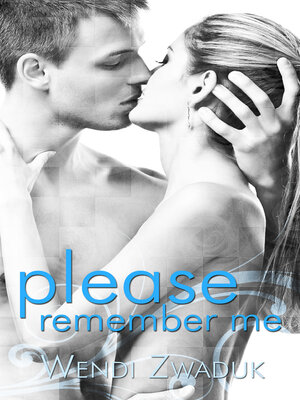 cover image of Please Remember Me